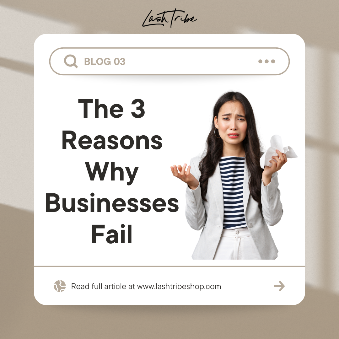 The 3 Reasons Why Businesses Fail