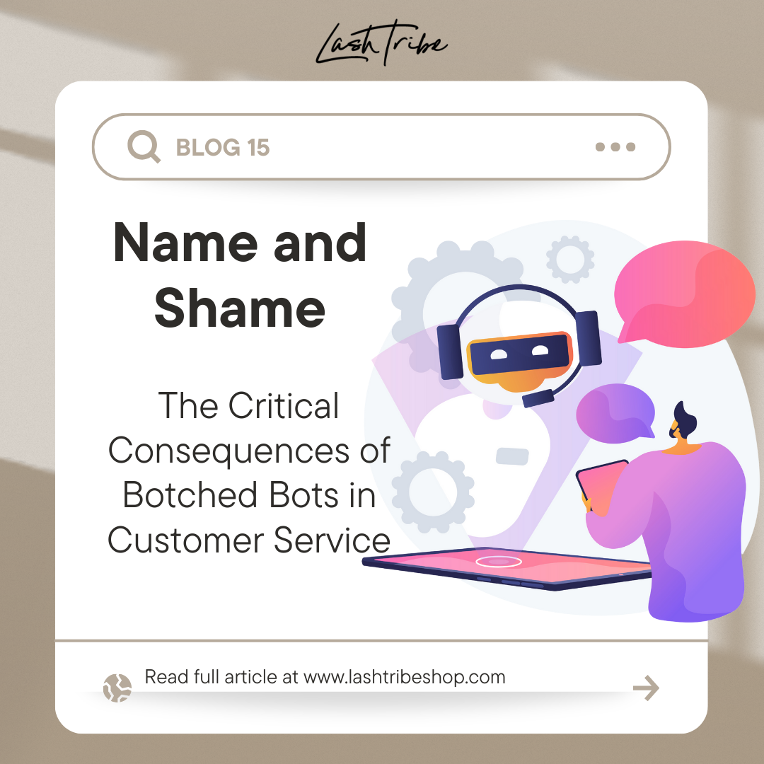 Name and Shame:  The Critical Consequences of Botched Bots in Customer Service