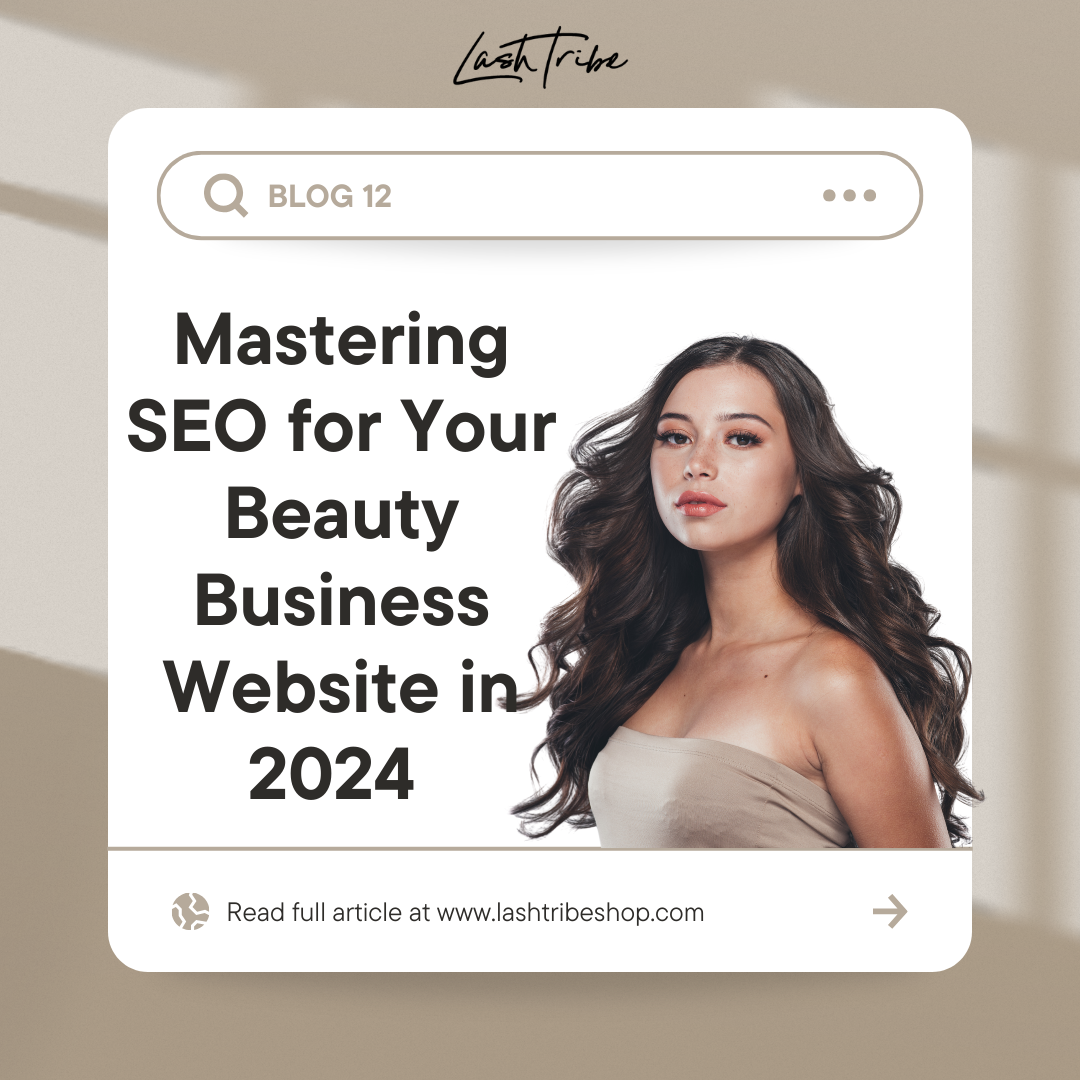 Mastering SEO for Your Beauty Business Website in 2024